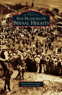 San Francisco's Bernal Heights by Tim Holland, Molly Martin, Sheila Mahoney