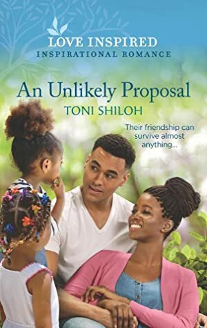 An Unlikely Proposal by Toni Shiloh