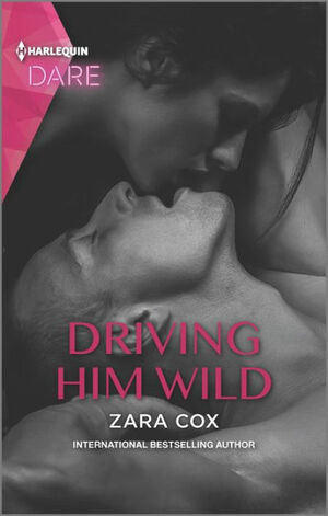 Driving Him Wild by Zara Cox