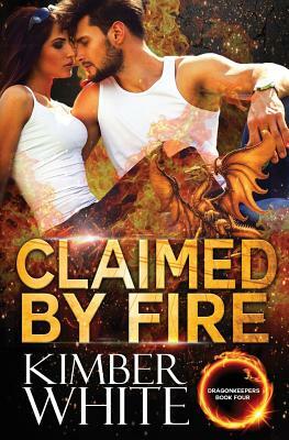 Claimed by Fire by Kimber White