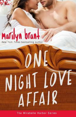 One Night Love Affair (Mirabelle Harbor, Book 5) by Marilyn Brant