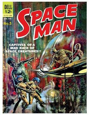 Space Man # 5 by Dell Comics