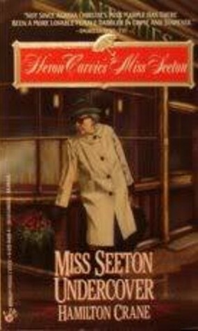 Miss Seeton Undercover by Heron Carvic, Hamilton Crane, Sarah J. Mason