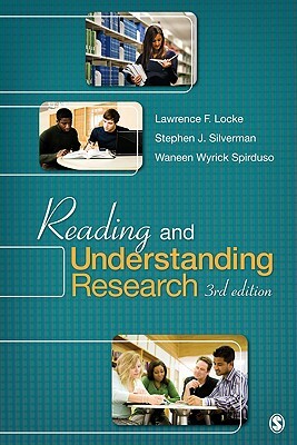 Reading and Understanding Research by Waneen W. Spirduso, Lawrence F. Locke, Stephen Silverman