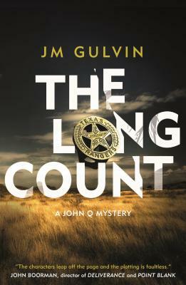 The Long Count: A John Q Mystery by Jm Gulvin