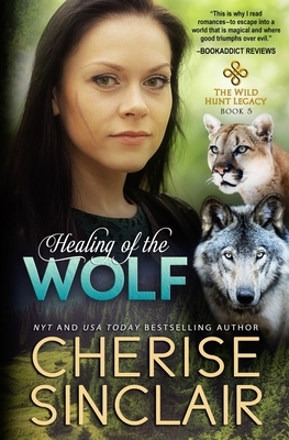 Healing of the Wolf by Cherise Sinclair