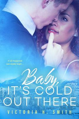 Baby It's Cold Out There: Aspen by Victoria H. Smith