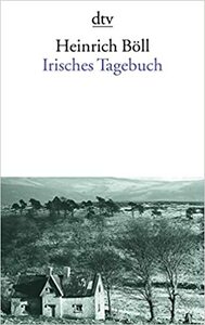 Irisches Tagebuch by Heinrich Böll