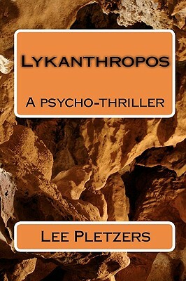 Lykanthropos by Lee Pletzers