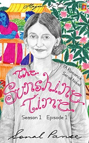 The Sunshine Time - Season 1 Episode 1 by Sonal Panse