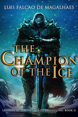 The Champion of The Ice by Luís Falcão de Magalhães