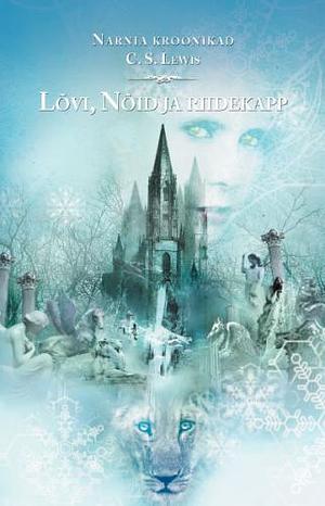 Lõvi, Nõid ja riidekapp by C.S. Lewis
