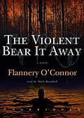 The Violent Bear It Away