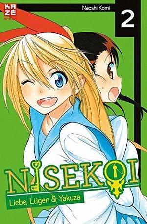 Nisekoi - Band 2: Liebe, Lügen & Yakuza by Naoshi Komi, Yvonne Gerstheimer