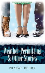 Weather PermittingOther Stories by Pratap Reddy