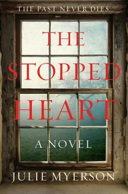 The Stopped Heart by Julie Myerson