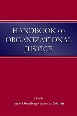 Handbook of Organizational Justice by 