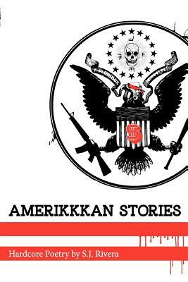 Amerikkkan Stories by Santino J. Rivera