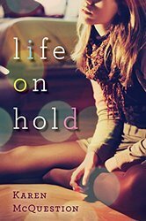 Life on Hold by Karen McQuestion