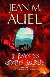 Le pays des grottes sacrées by Jean M. Auel