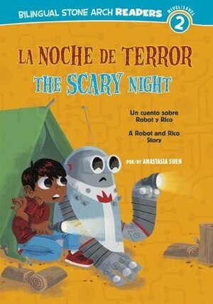 La/ Noche de Terror/Scary Night (Robot y Rico/Robot and Rico) by Anastasia Suen, Mike Laughead