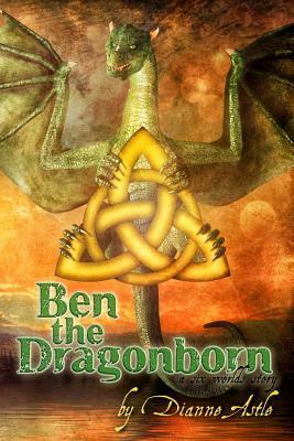 Ben the Dragonborn by Dianne E. Astle