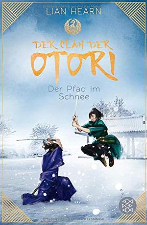 Der Pfad im Schnee by Lian Hearn