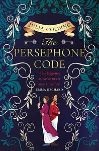 The Persephone Code by Julia Golding