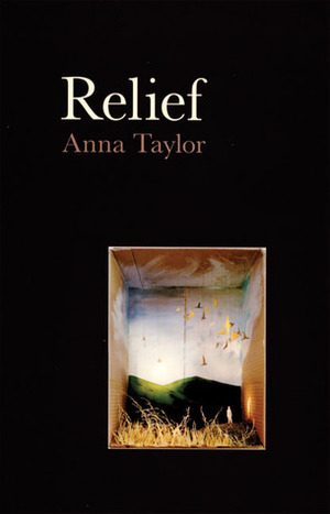 Relief by Anna Taylor