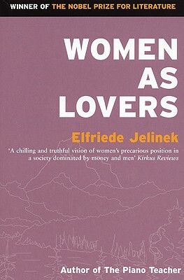Women as Lovers by Elfriede Jelinek
