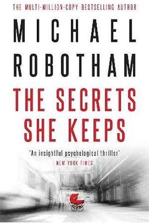 The Secrets She Keeps by Michael Robotham