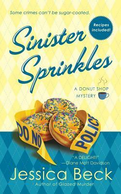 Sinister Sprinkles: A Donut Shop Mystery by Jessica Beck