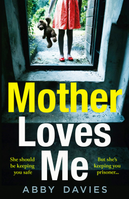 Mother Loves Me by Abby Davies