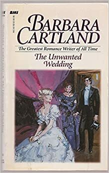 The Unwanted Wedding by Barbara Cartland