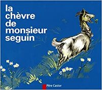 La Chèvre de Monsieur Seguin by Alphonse Daudet
