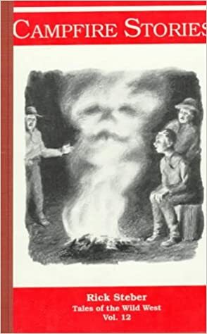 Campfire Stories by Rick Steber