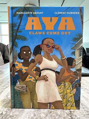 Aya: Claws Come Out by Marguerite Abouet, Clément Oubrerie