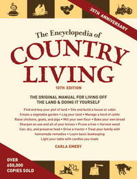 The Encyclopedia of Country Living by Carla Emery