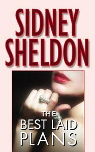 The Best Laid Plans by Sidney Sheldon