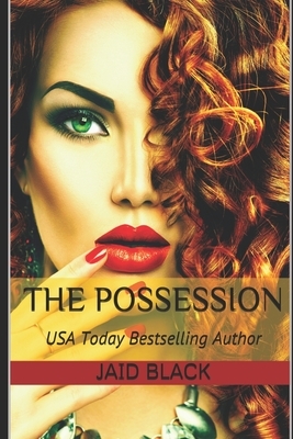 The Possession by Jaid Black