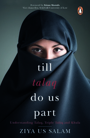 Till Talaq Do Us Part by Ziya Us Salam