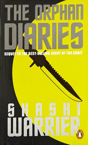 The Orphan Diaries by Shashi Warrier