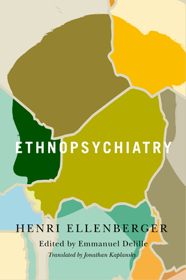Ethnopsychiatry, Volume 56 by Henri Ellenberger