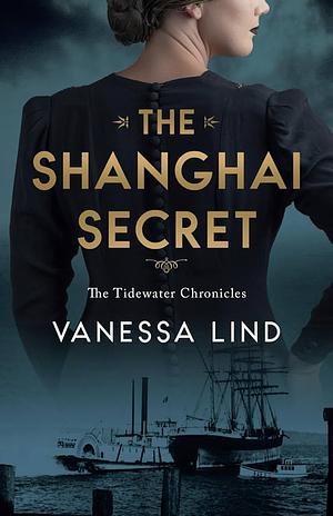 The Shanghai Secret by Vanessa Lind