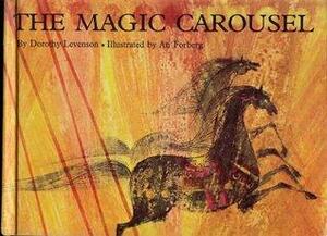 The Magic Carousel by Dorothy Levenson