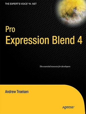 Pro Expression Blend 4 by Andrew Troelsen