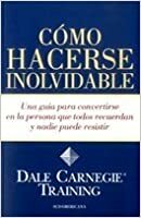 COMO HACERSE INOLVIDABLE by Dale Carnegie