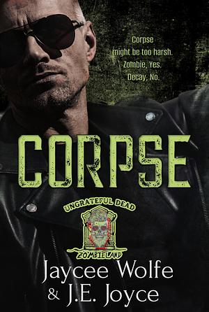 Corpse by J.E. Joyce, Jaycee Wolfe