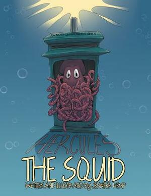 Hercules the Squid by Jennifer Kemp