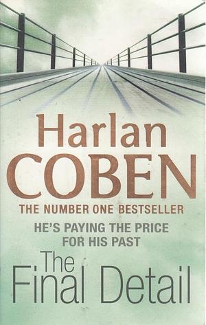 The Final Detail by Harlan Coben